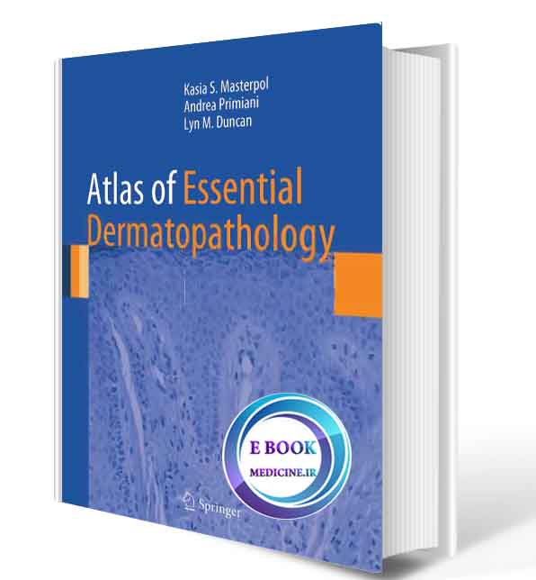 دانلود کتابAtlas of Essential Dermatopathology(ORIGINAL PDF)